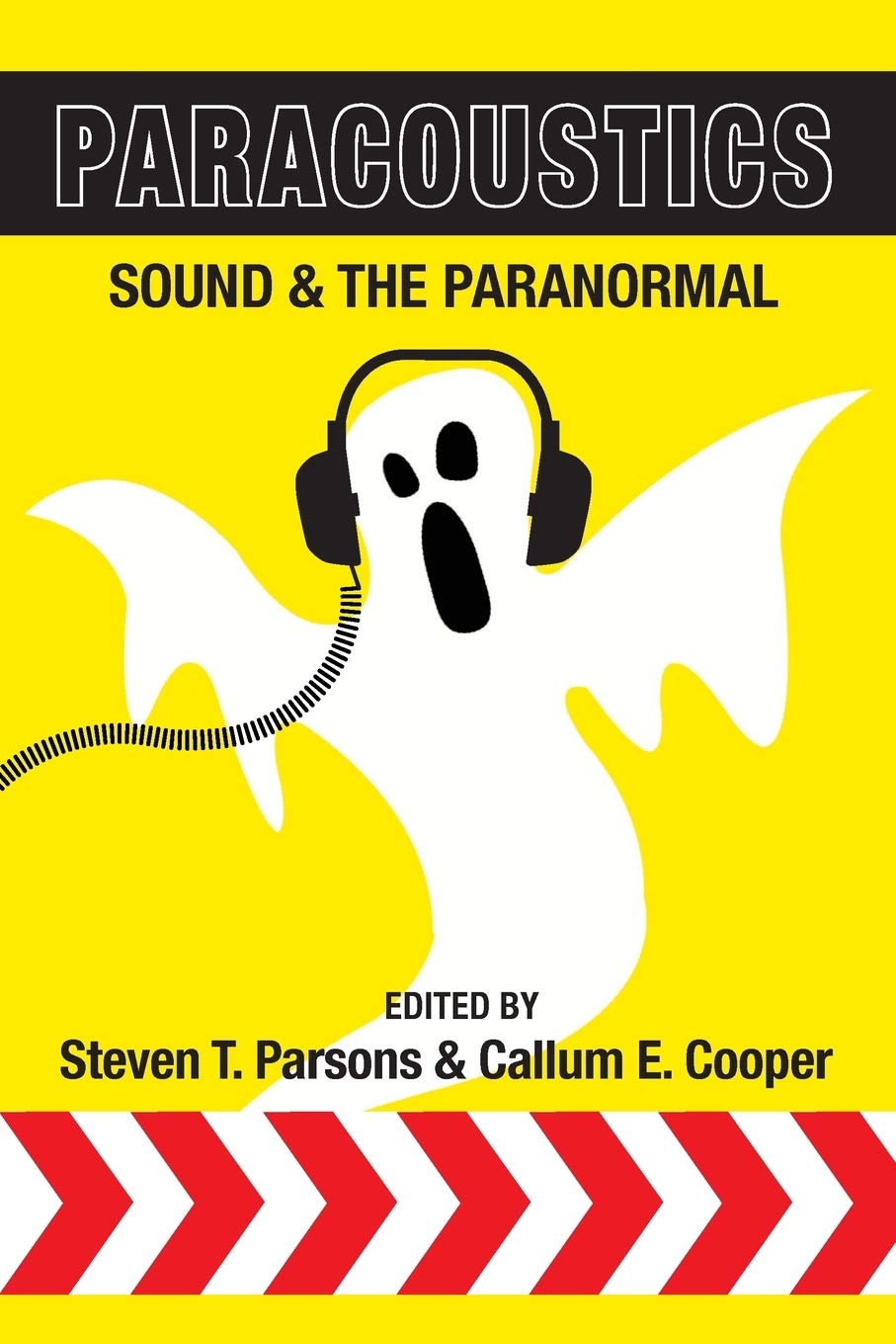 Paracoustics: Sound & the Paranormal Religion & Esotericism