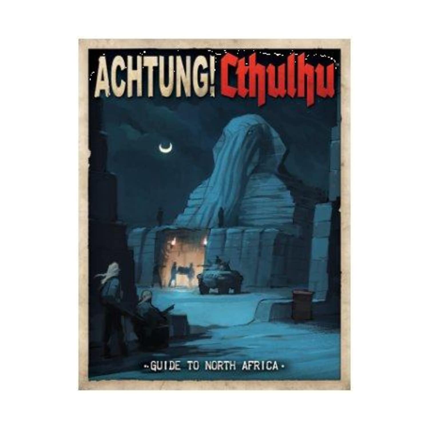 Achtung! Cthulhu Guide to North Africa Leisure & Fun