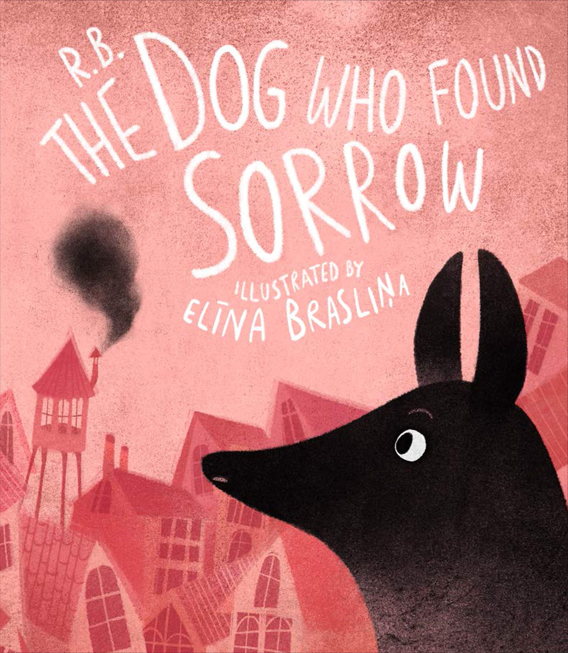 The Dog Who Found Sorrow Novels & Short Stories