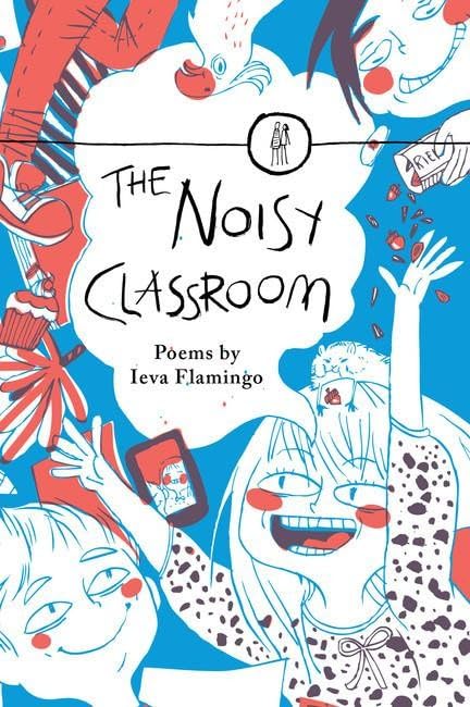 The Noisy Classroom: Poems for Children (The Emma Press Children's Poetry Books) Non-fiction