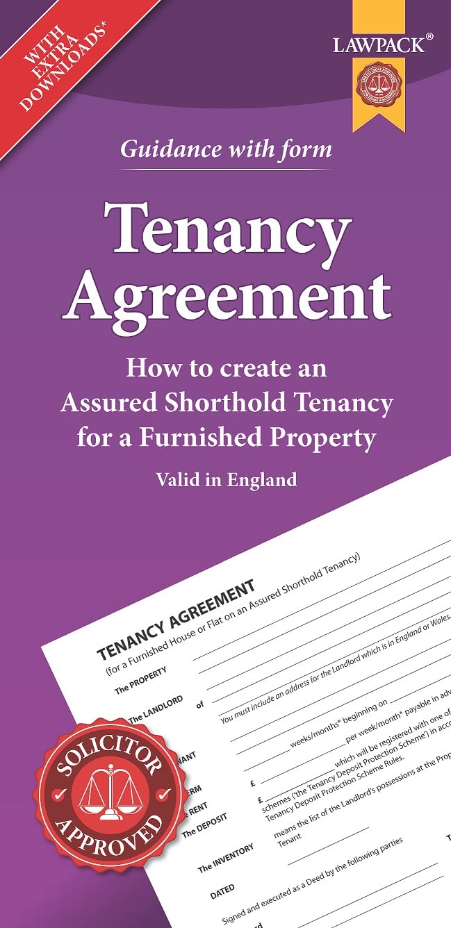 Furnished Tenancy Agreement Form Pack: How to Create a Tenancy Agreement for a Furnished House or Flat in England or Wales Law