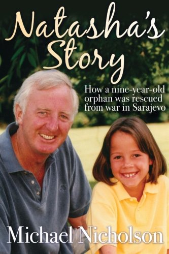 Natasha's Story: How a nine-year old orphan was rescued from war in Sarajevo Science