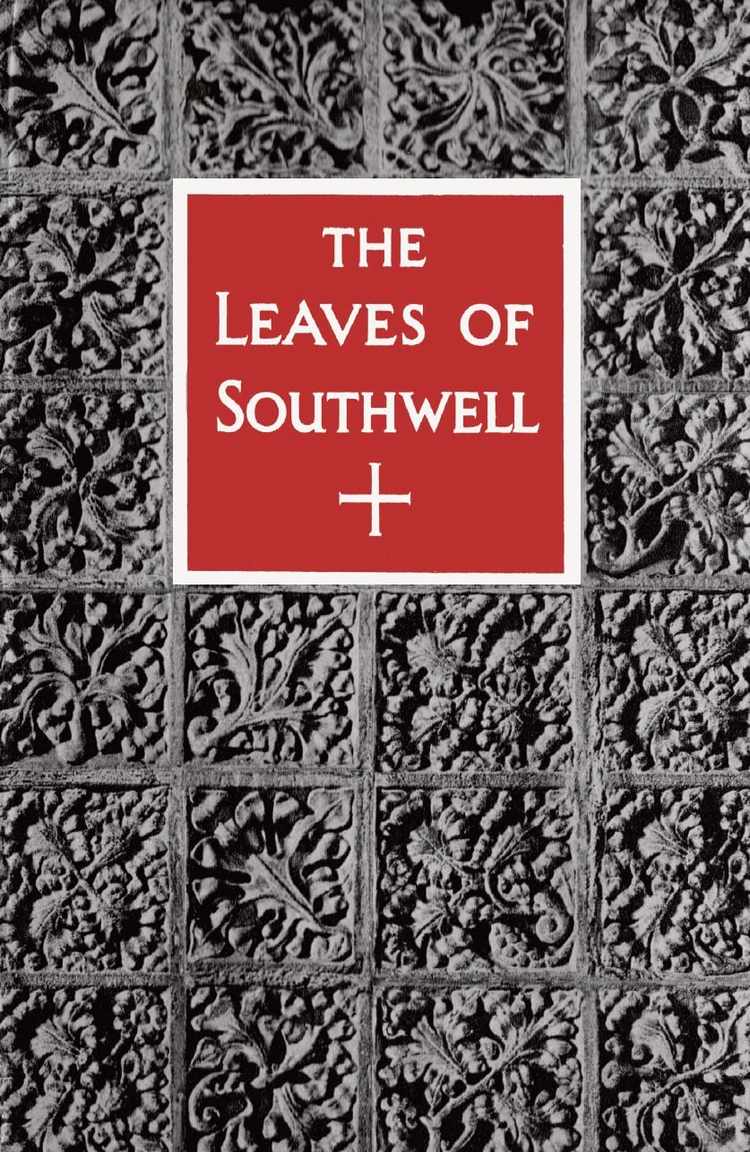 The Leaves of Southwell Architecture