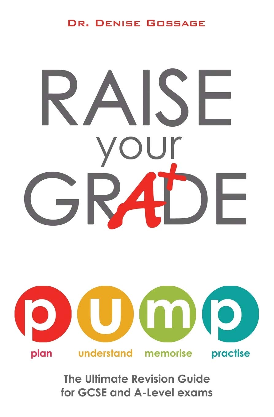 Raise Your Grade: The ultimate revision guide for GCSE and A-Level exams Study Guides
