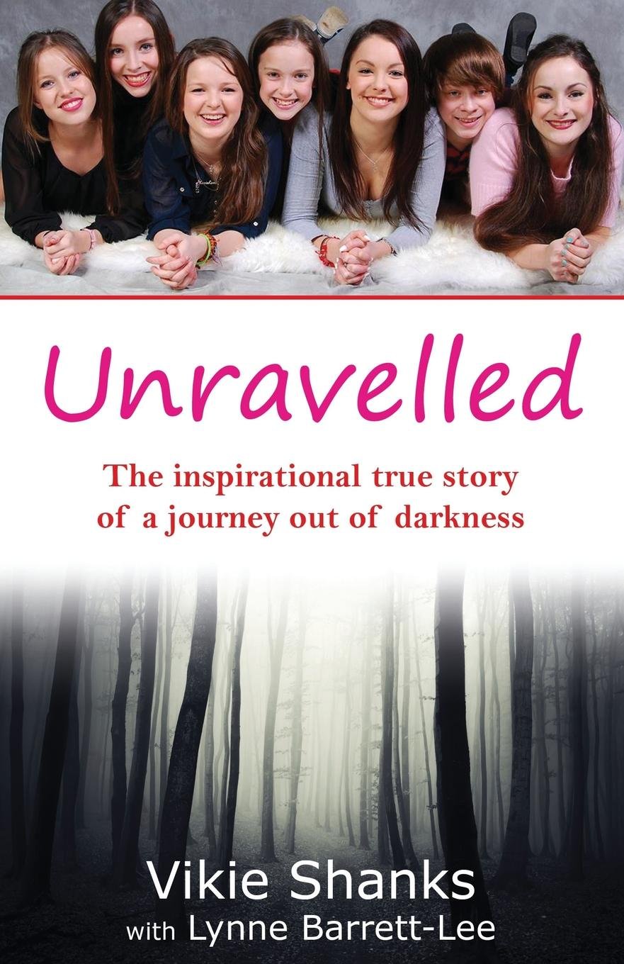 Unravelled: The inspirational true story of a journey out of darkness Memories