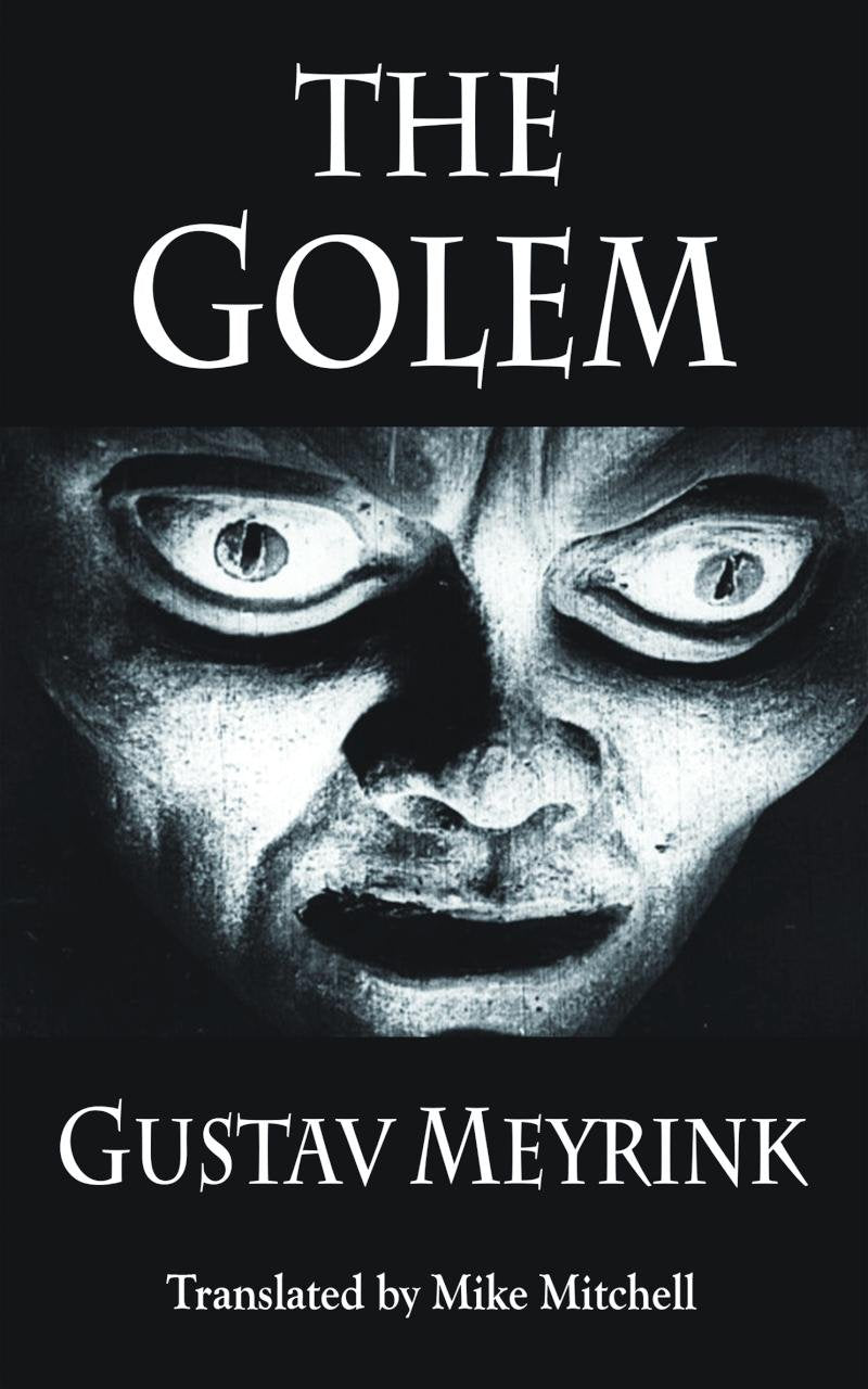 The Golem (Dedalus European Classics) Classics