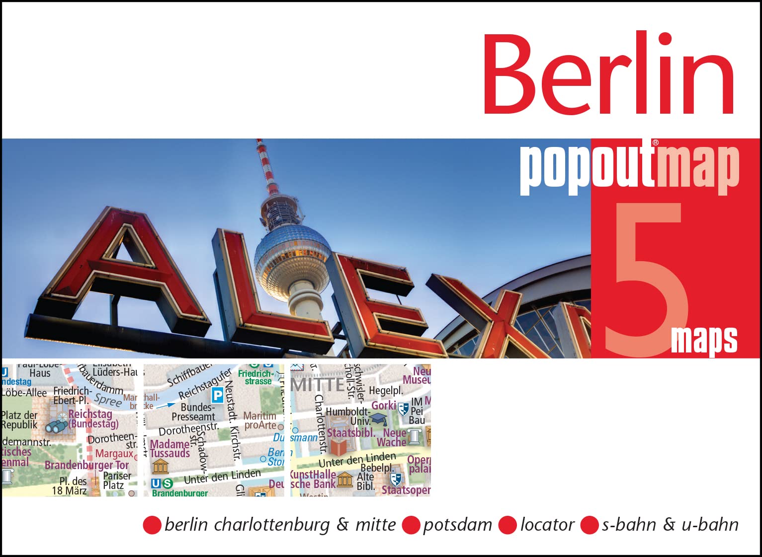 Berlin PopOut Map, 5 maps: Berlin Charlottenburg & Mitte, Potsdam, Locator, S-Bahn & U-bahn (Popout Maps) Leisure, Home & Garden