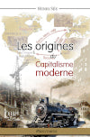 Les origines du capitalisme moderne book