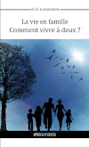 La vie en famille Comment vivre à deux ? book