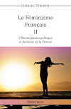 Le Féminisme Français II : L'émancipation politique et familiale de la femme book