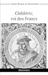 Childéric, roi des Francs book