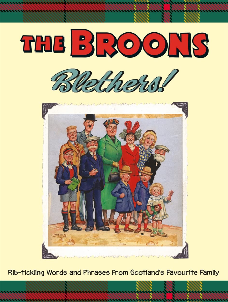 The Broons Blethers!: Rib-tickling Words and Phrases from Scotland's Favourite Family Cartoons