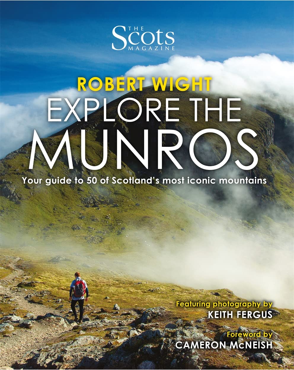 The Scots Magazine: Explore the Munros: Your Guide to 50 of Scotland's Most Iconic Mountains Social Sciences