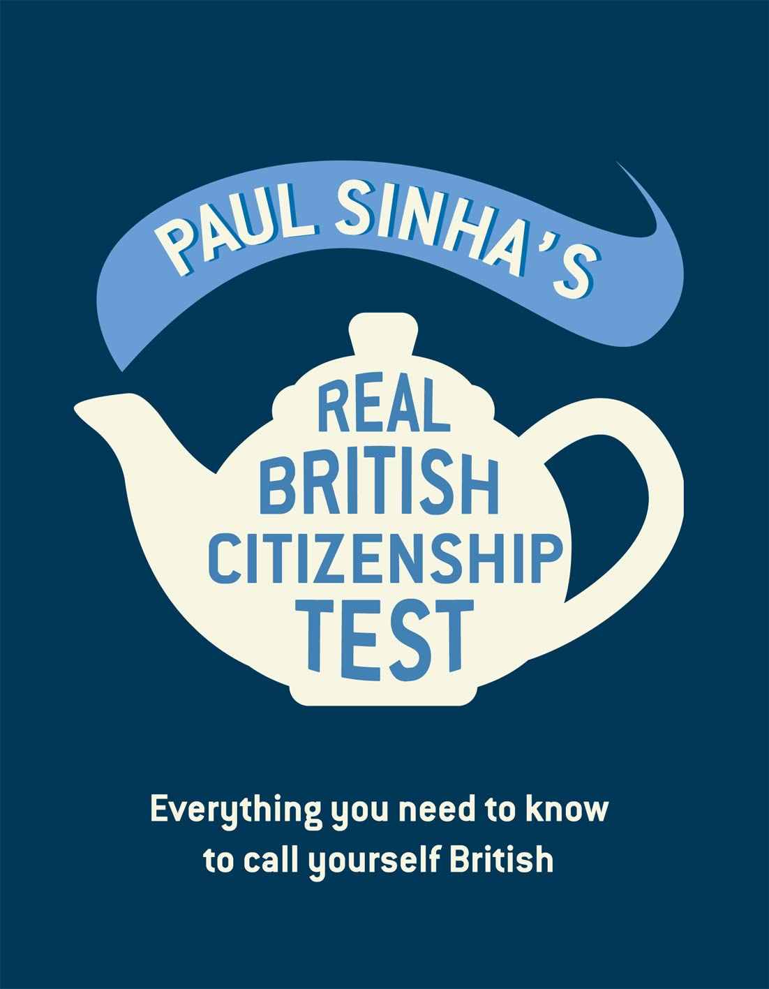 Paul Sinha's Real British Citizenship Test book