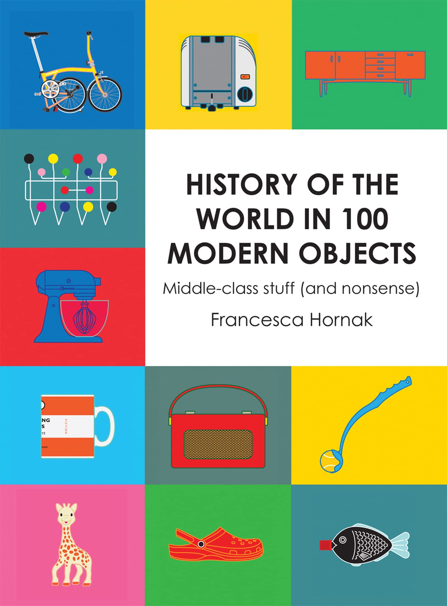 History of the World in 100 Modern Objects: Middle-class stuff (and nonsense) Social Sciences
