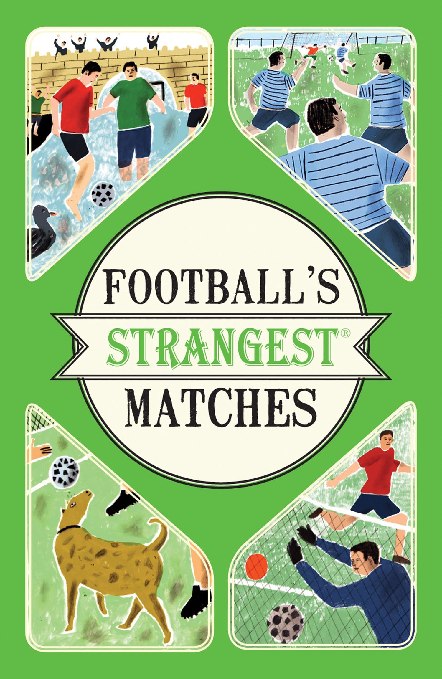Football's Strangest Matches Social Sciences
