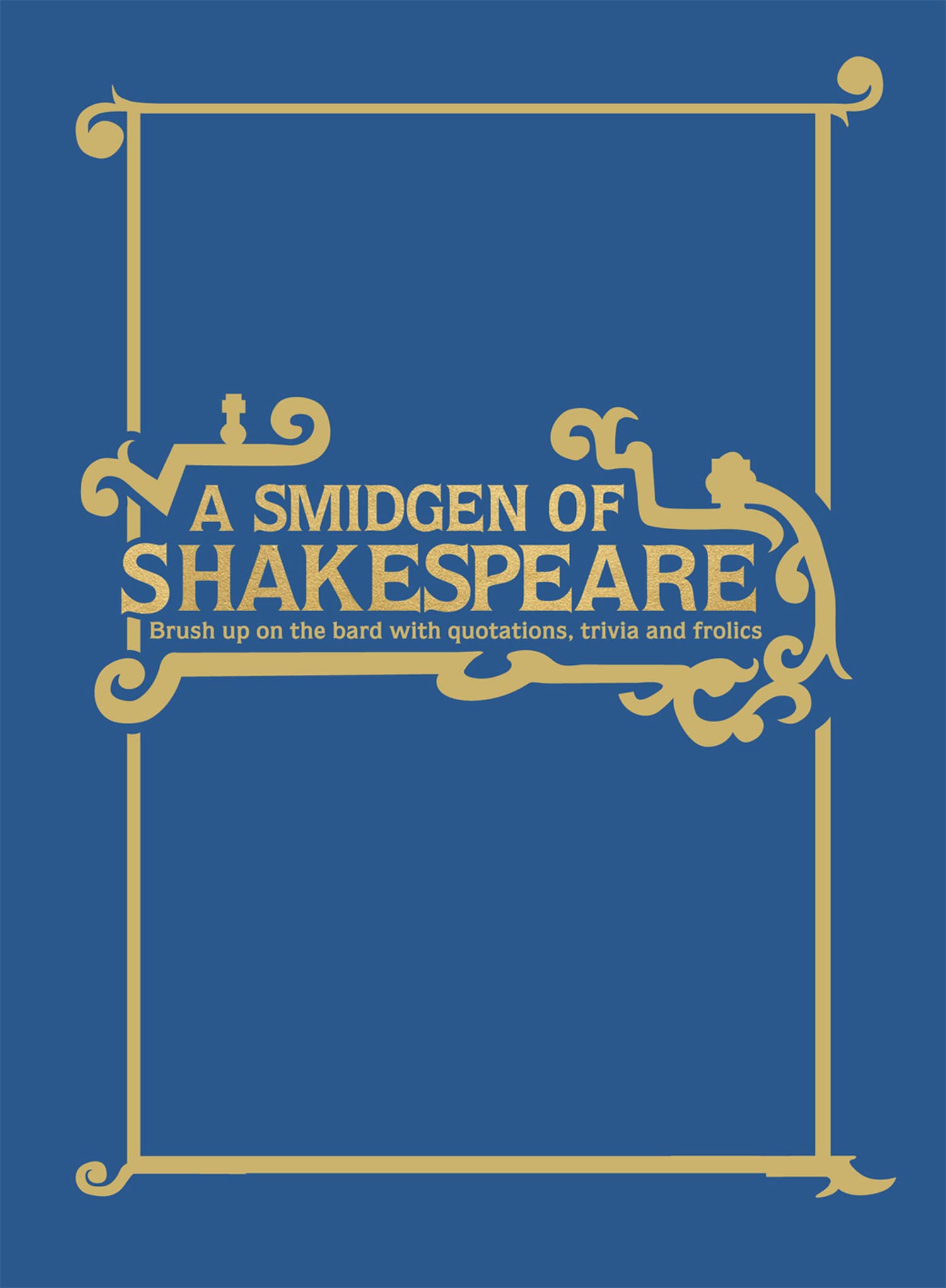 A Smidgen of Shakespeare Drama