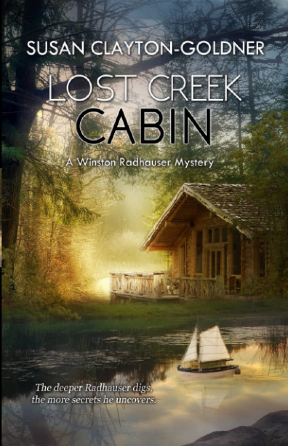 Lost Creek Cabin: A Winston Radhauser Mystery, #11 Action & Adventure
