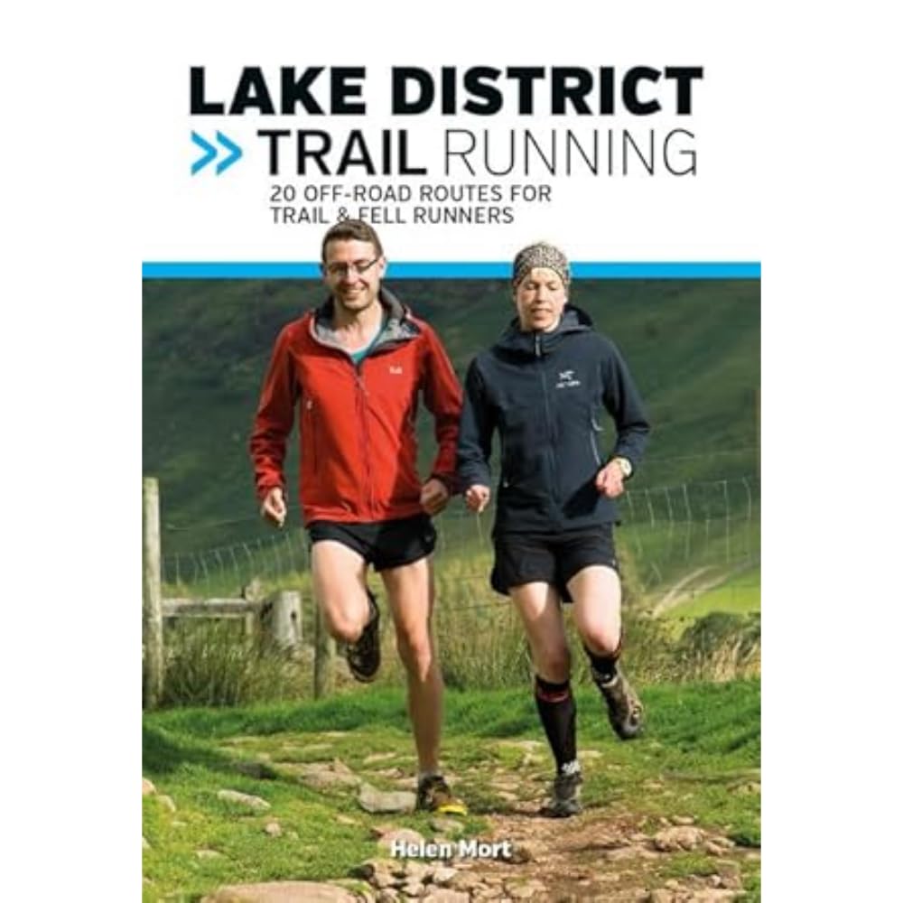 Lake District Trail Running: 20 off-road routes for trail & fell runners Leisure, Home & Garden