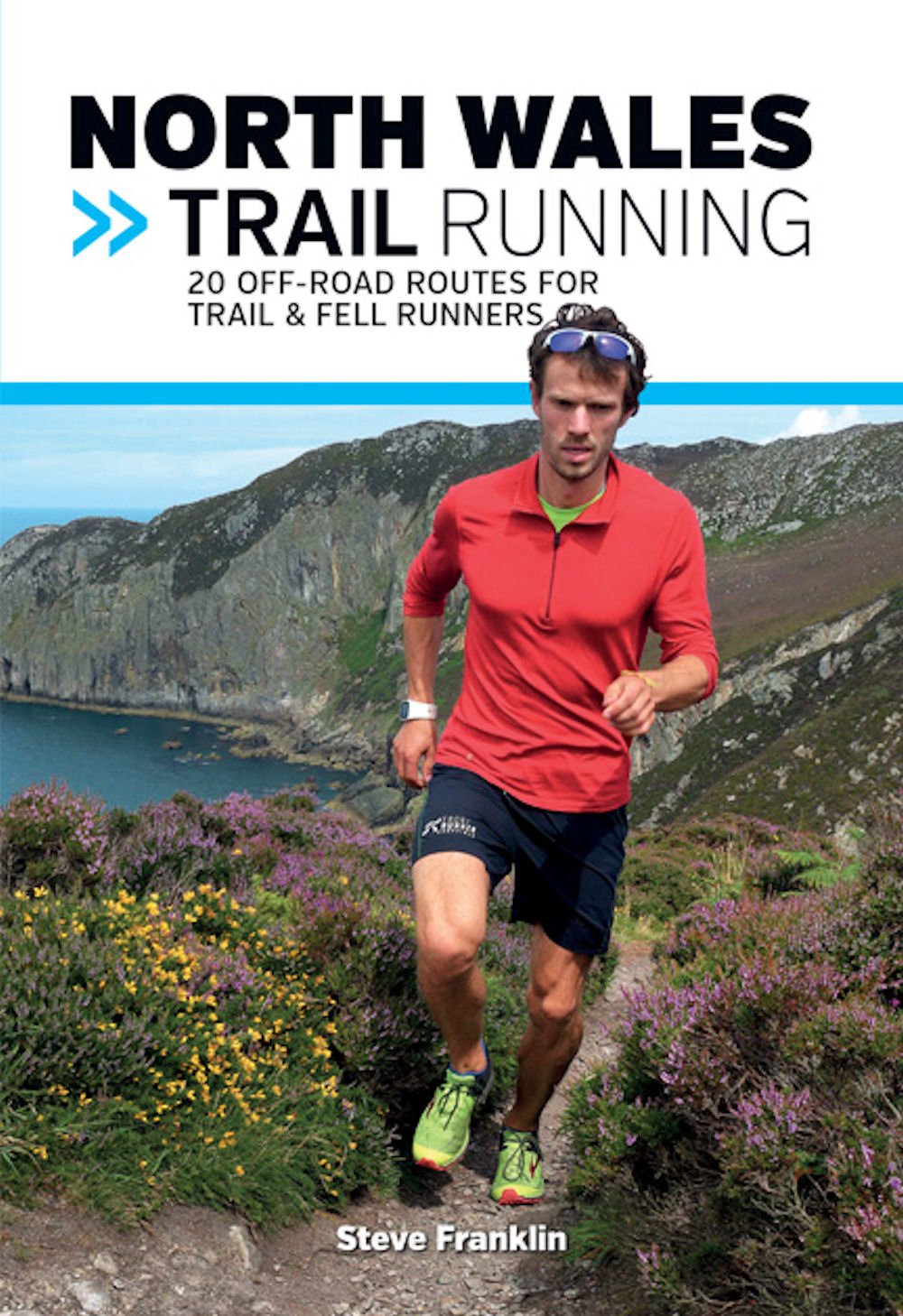 North Wales Trail Running: 20 off-road routes for trail & fell runners book