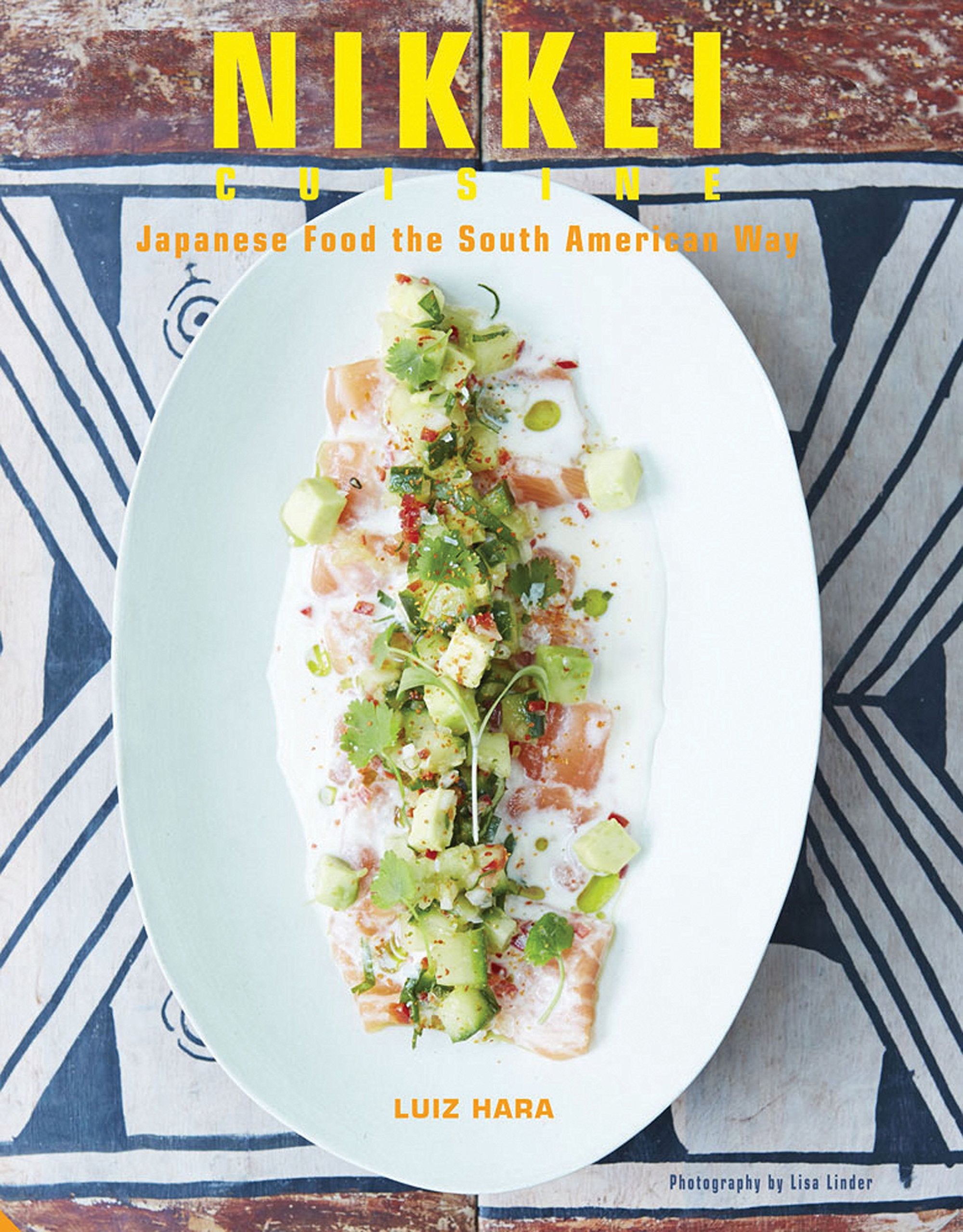 Nikkei Cuisine: Japanese Food the South American Way Leisure, Home & Garden