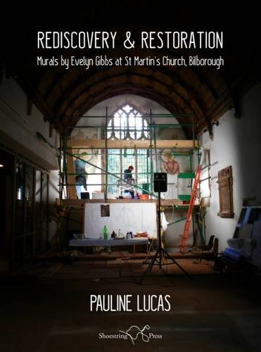 Rediscovery & Restoration: Murals by Evelyn Gibbs at St Martin's Church, Bilborough book