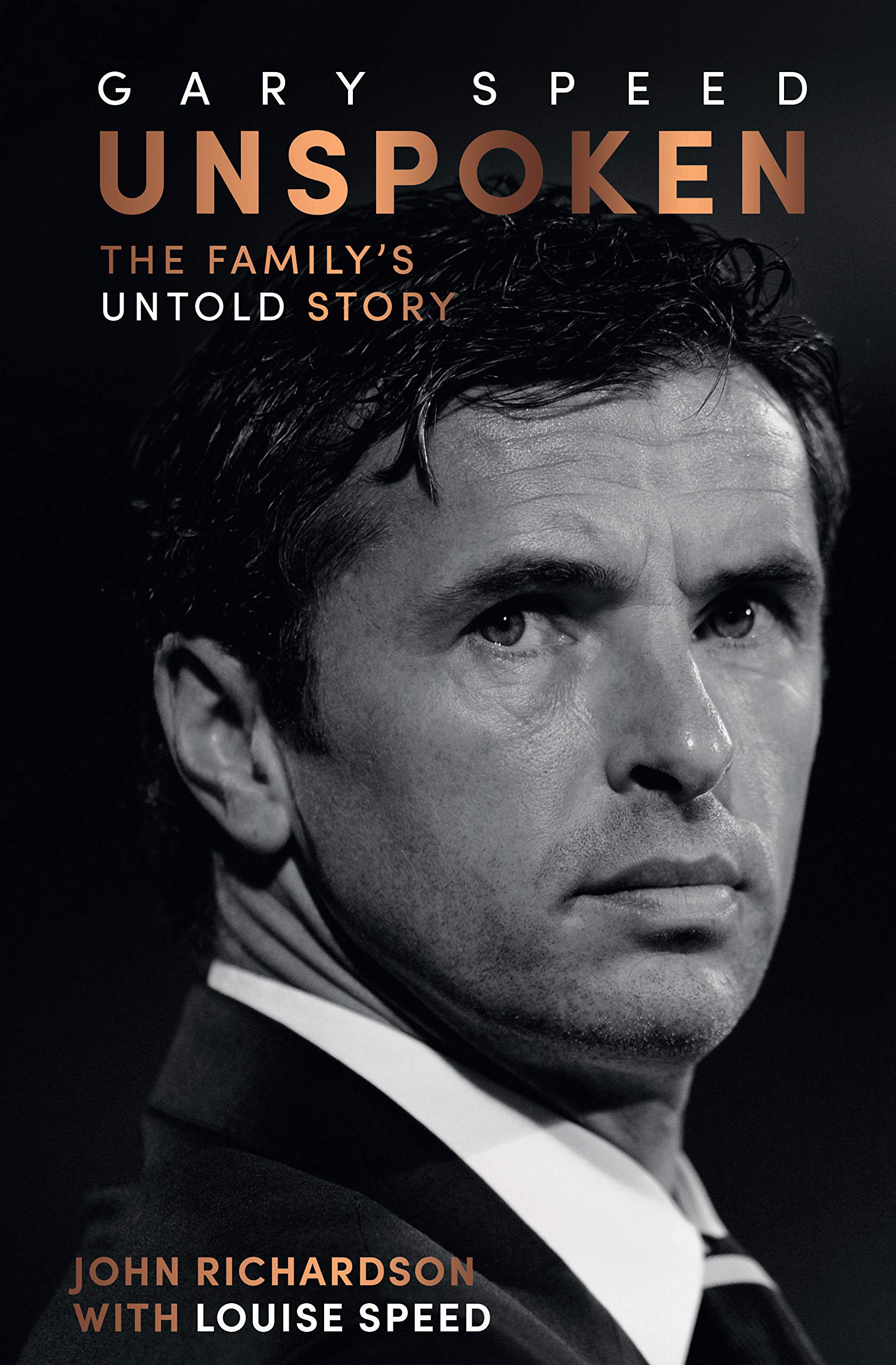Unspoken Gary Speed: The Family's Untold Story book