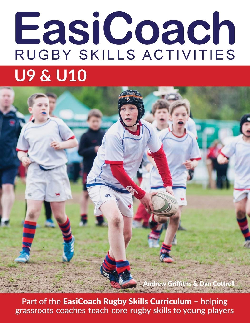 EasiCoach Rugby Skills Activities: U9-U10 book