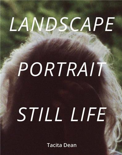 Tacita Dean Landscape, Portrait, Still Life Social Sciences