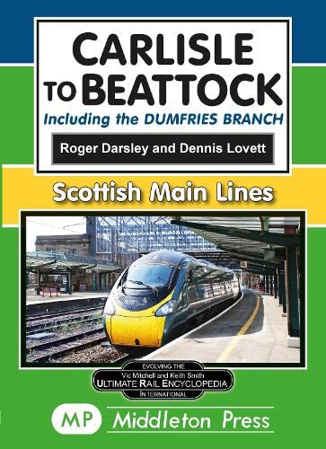 Carlisle To Beattock: including the Dumfries Branch. (Scottish Main Lines) Leisure, Home & Garden