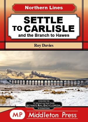 Settle To Carlisle: including The Branch To Hawes (Northern Lines) Leisure, Home & Garden