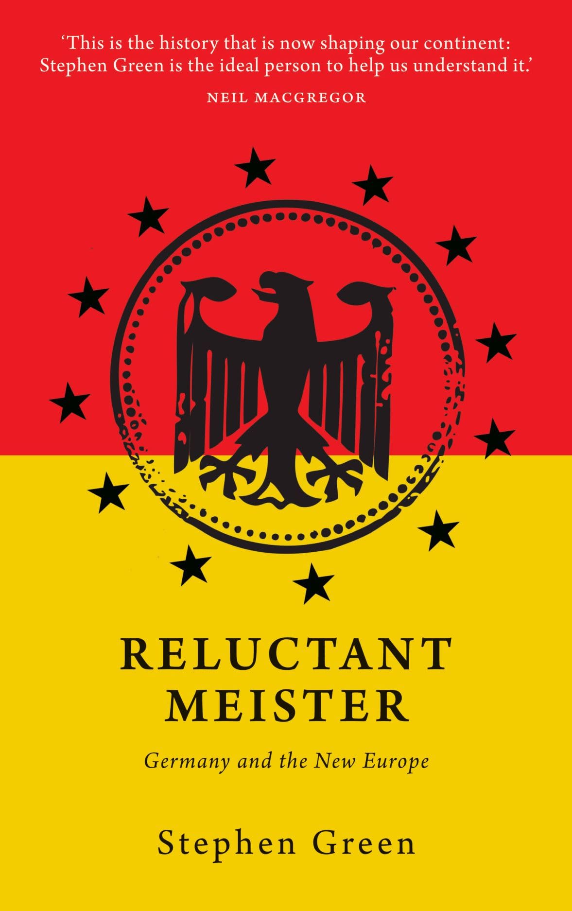 Reluctant Meister: Germany and the New Europe Business, Finance & Career