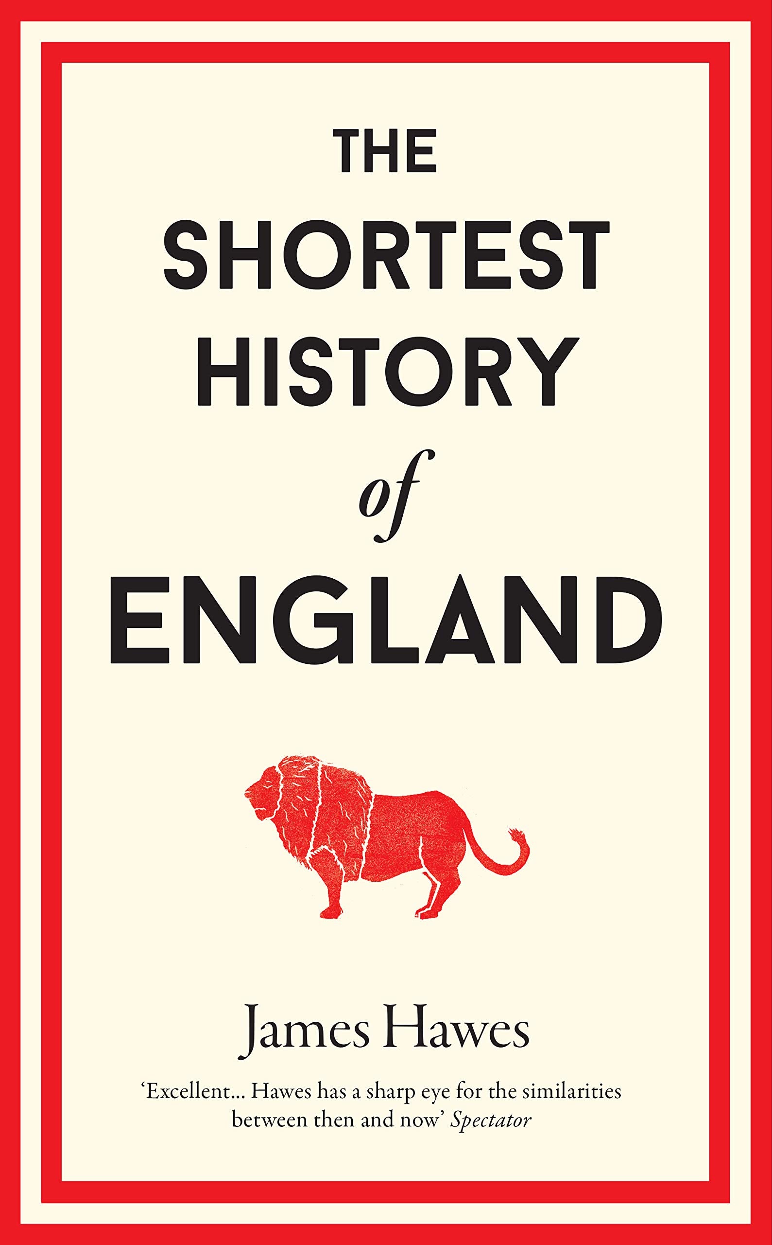 The Shortest History of England Politics & History