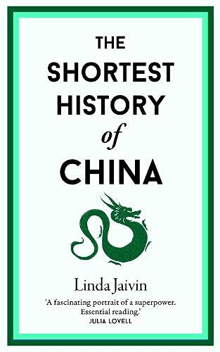 The Shortest History of China Politics & History