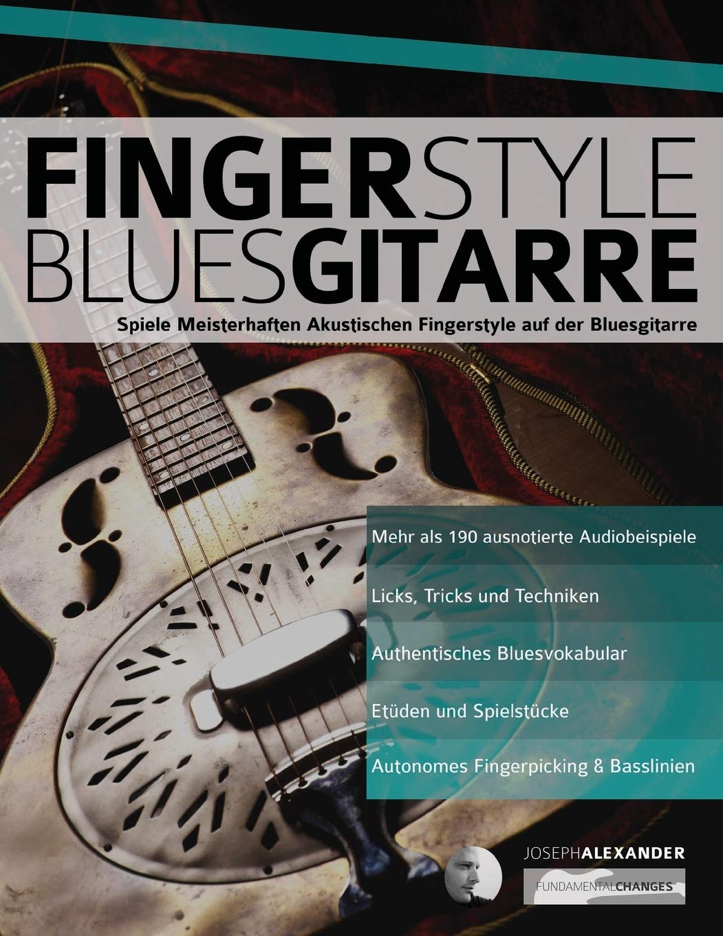 Fingerstyle Bluesgitarre: Solos und Fingerpicking für Akustische Bluesgitarre (Blues-Gitarre spielen lernen) Arts & Music