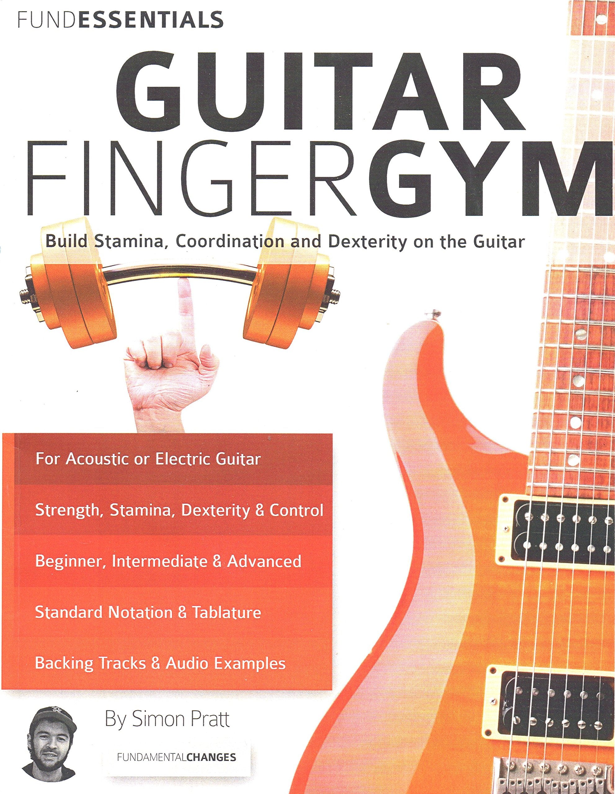 The Guitar Finger-Gym: Build Stamina, Coordination, Dexterity and Speed on the Guitar Sheet Music
