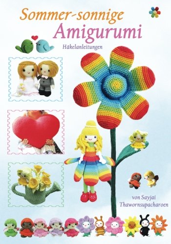 Sommer-sonnige Amigurumi Häkelanleitungen Hobbies & Crafts