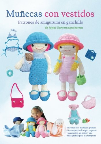 Munecas con vestidos: Patrones de amigurumi en ganchillo (Patrones de amigurumi en ganchillo de Sayjai, Band 3) Hobbies & Crafts