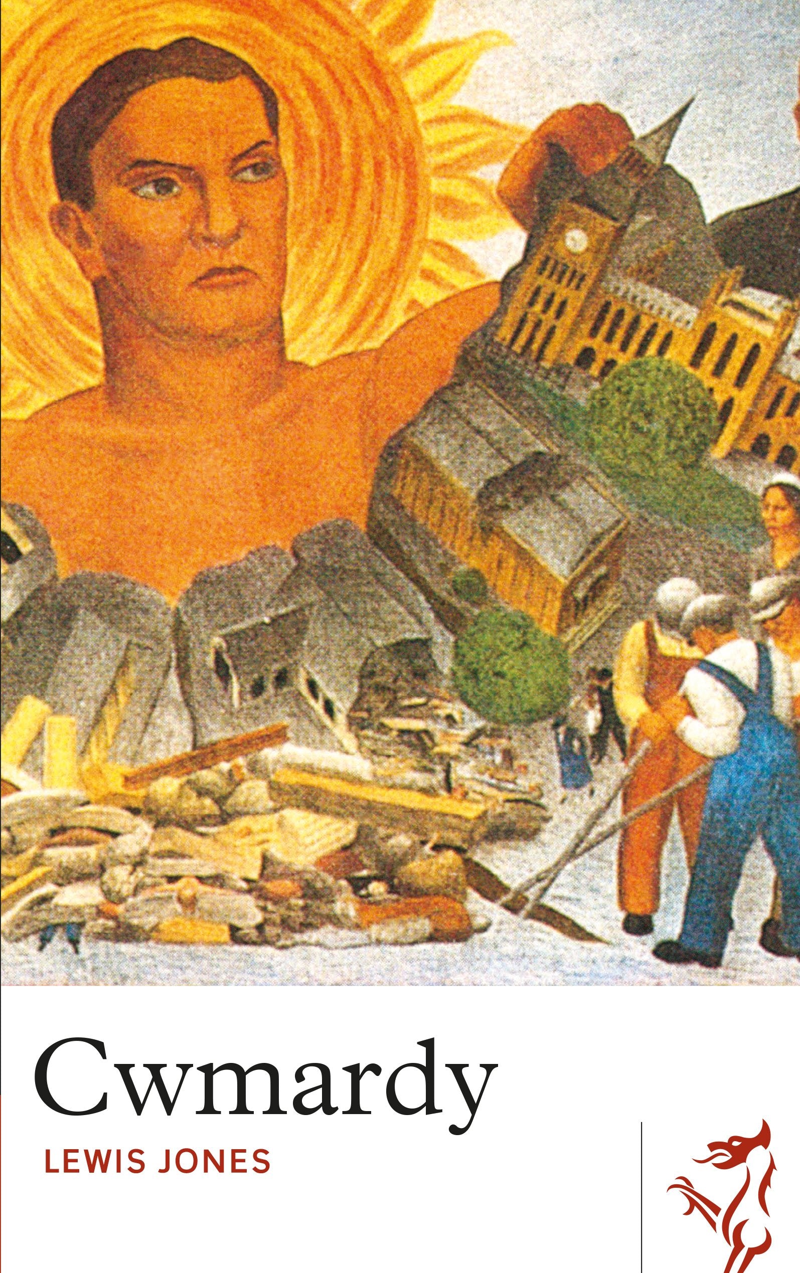 Cwmardy (Library of Wales, Band 4) Contemporary literature