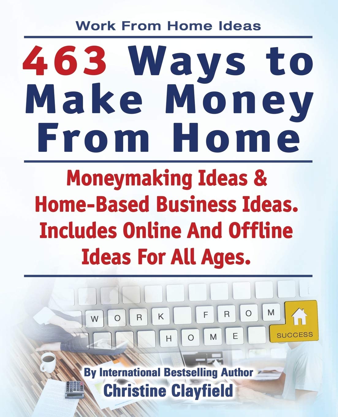 Work From Home Ideas. 463 Ways To Make Money From Home. Moneymaking Ideas & Home Based Business Ideas. Online And Offline Ideas For All Ages. Law