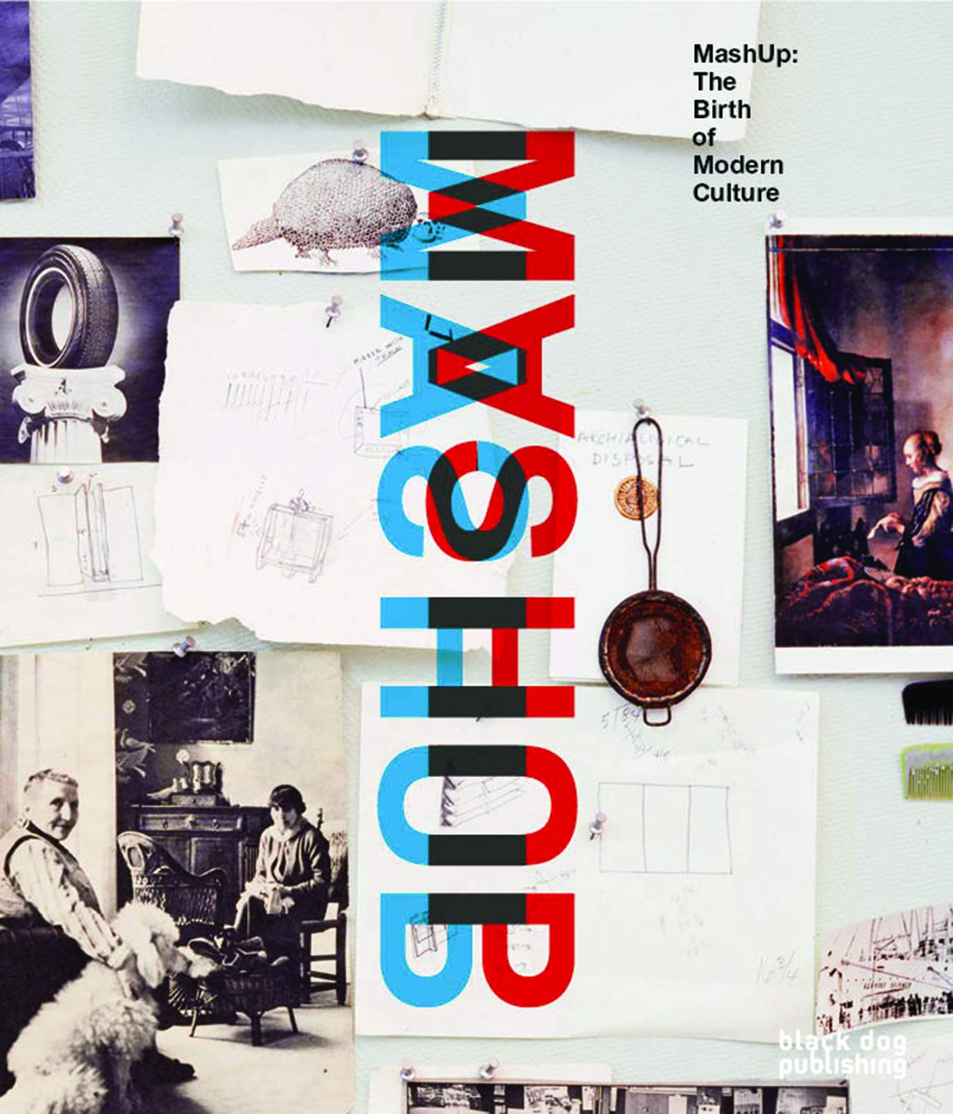 MashUp: The Birth of Modern Culture Film, Art & Culture