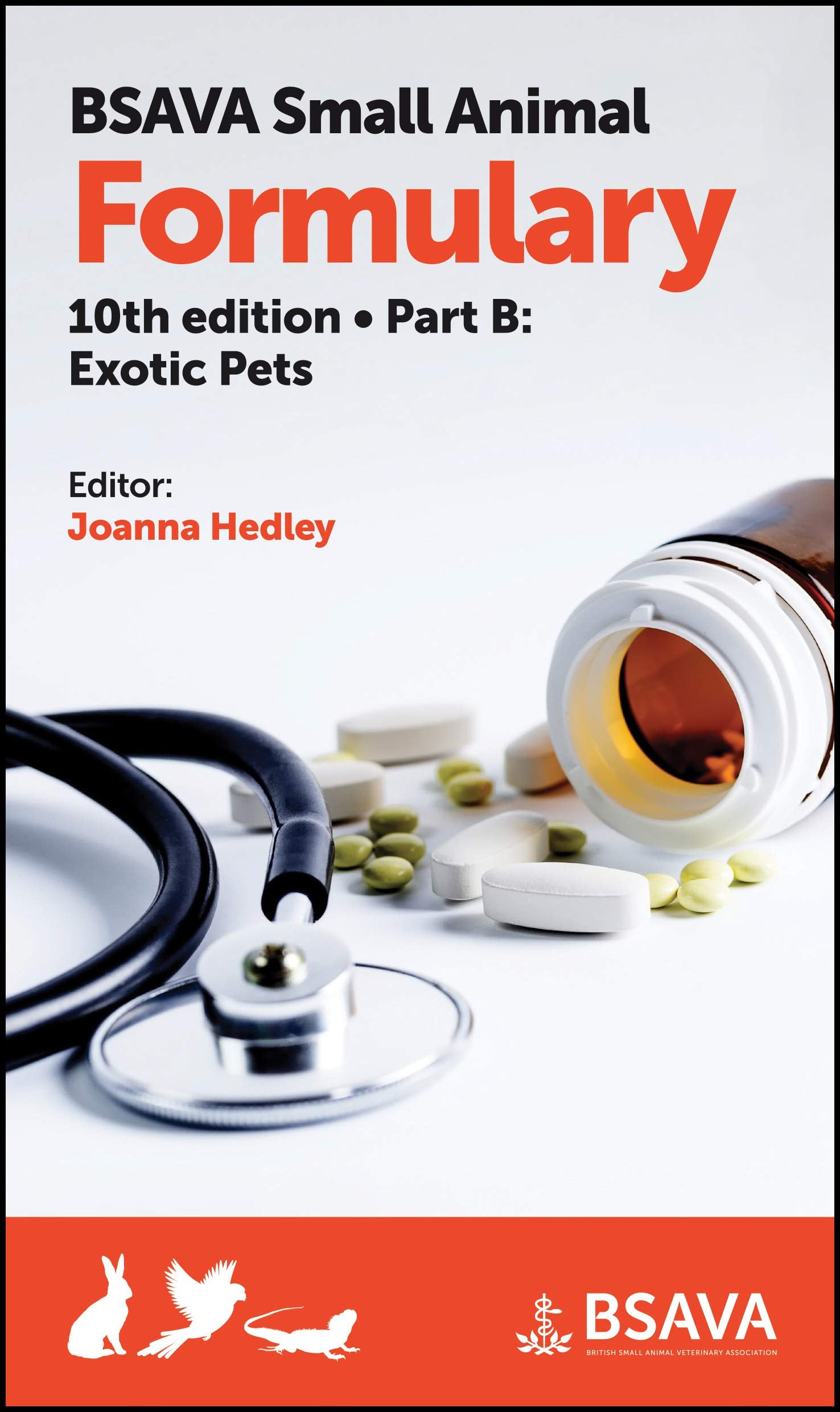 BSAVA Small Animal Formulary, Part B: Exotic Pets (Bsava British Small Animal Veterinary Association) Medicine