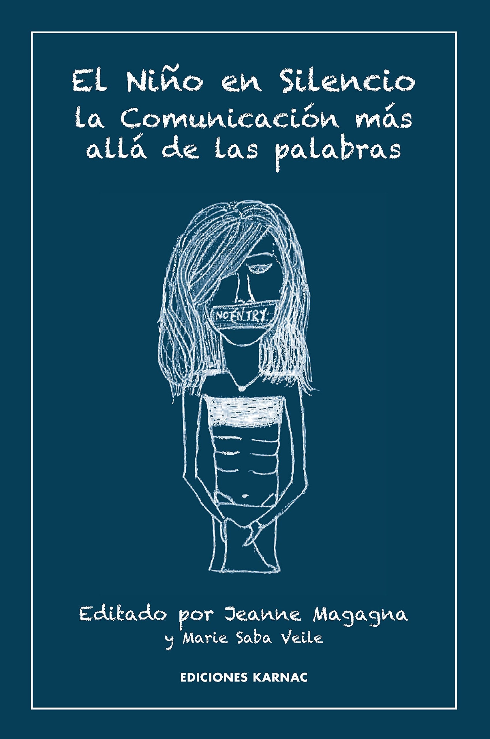 El Niño en Silencio / The Boy in Silence: Comunicación Más Allá de las Palabras / Communication Beyond Words book