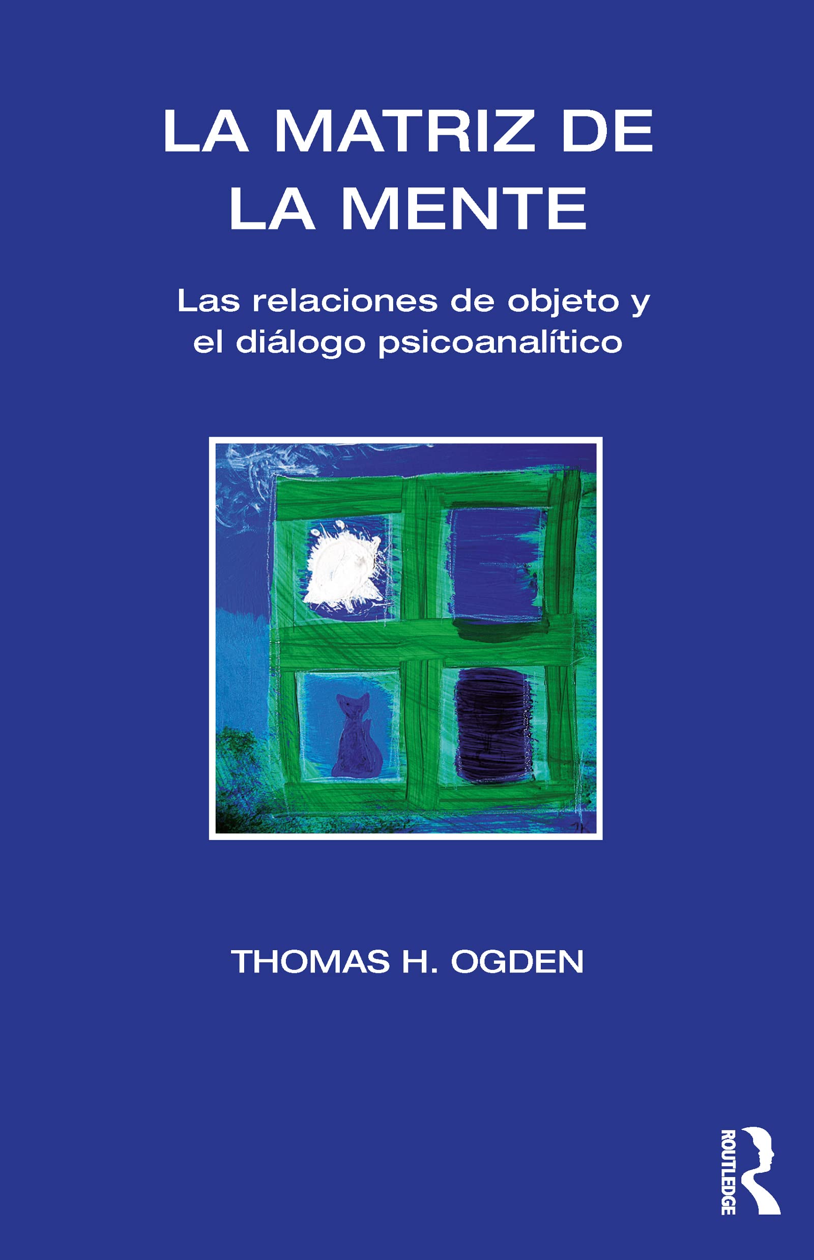 La Matriz de la Mente: Las Relaciones de Objeto y Psicoanalitico Social Sciences