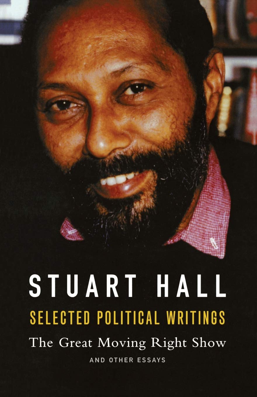 Selected Political Writings: The Great Moving Right Show and Other Essays Books
