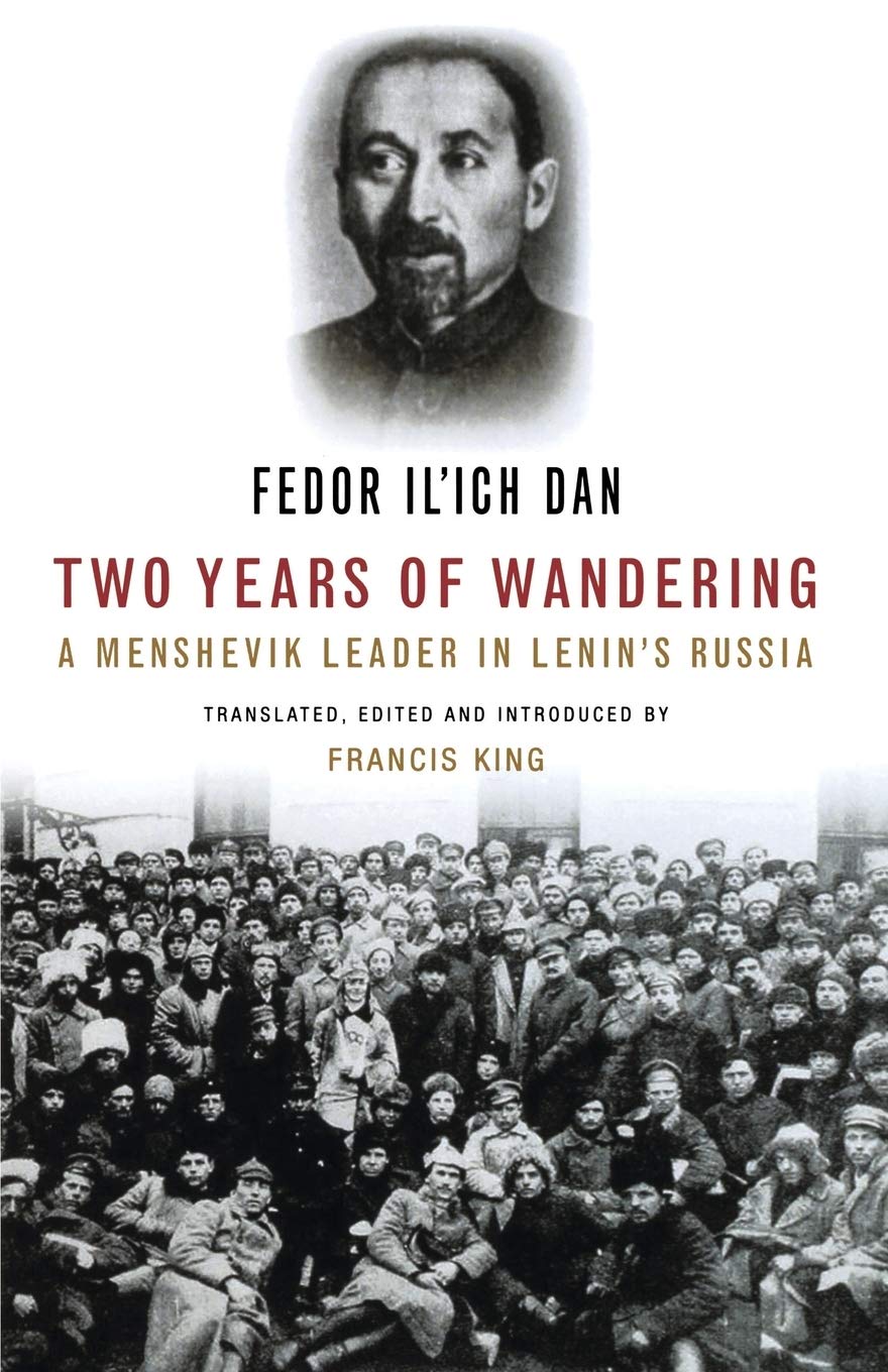 Two Years of Wandering: A Menshevik Leader in Lenin's Russia Social Sciences
