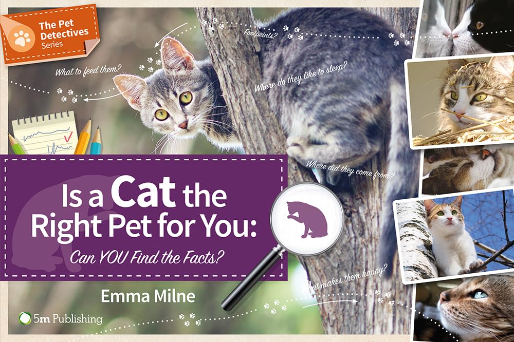 Is a Cat the Right Pet for You!: Can You Find Out the Facts?: Can You Find the Facts? (The Pet Detectives Series) Medicine