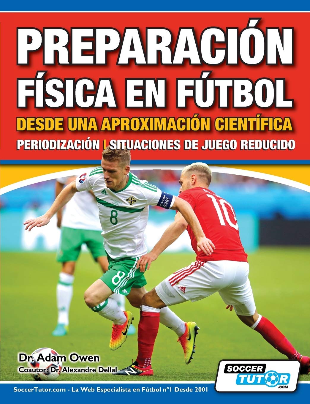 Preparación Física en Fútbol desde una Aproximación Científica - Periodización | Situaciones de juego reducido Leisure & Fun