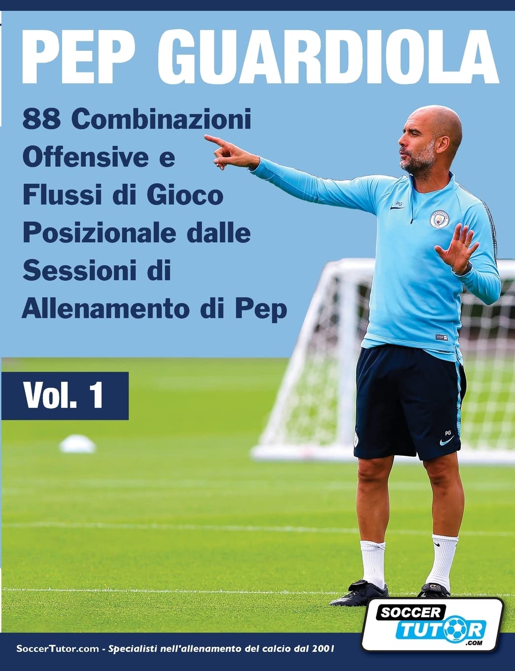 Pep Guardiola - 88 Combinazioni Offensive e Flussi di Gioco Posizionale dalle Sessioni di Allenamento di Pep Leisure & Fun