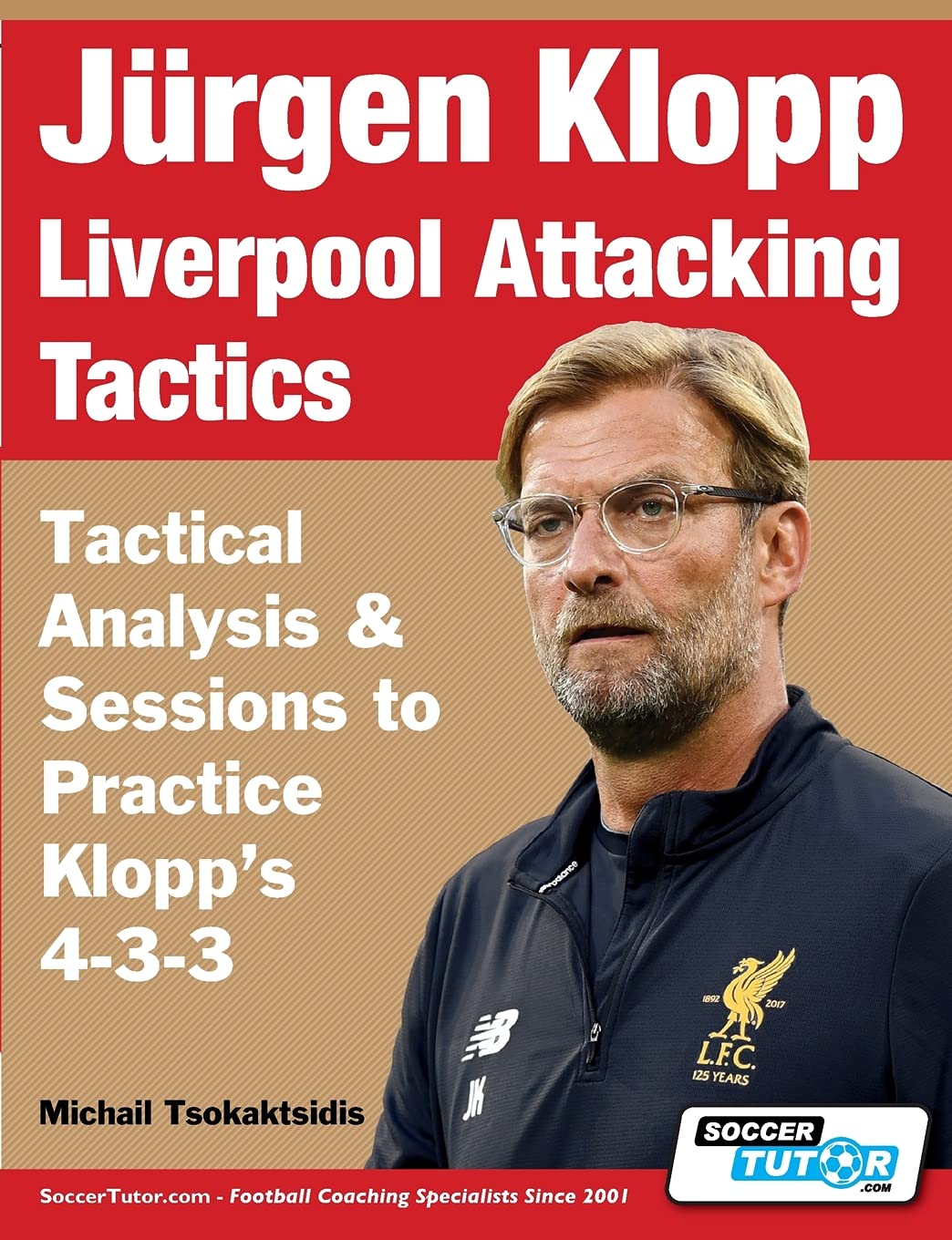 Jürgen Klopp Liverpool Attacking Tactics - Tactical Analysis and Sessions to Practice Klopp's 4-3-3 Leisure & Fun